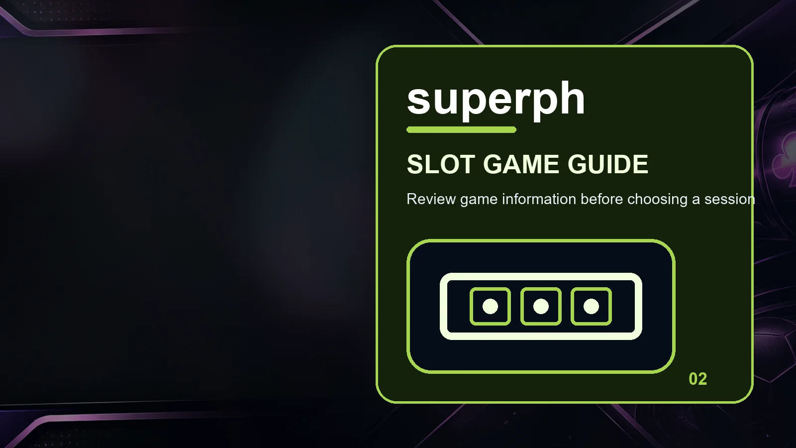 superph slots full-width visual guide 2